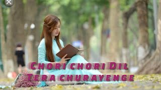 Chori  Chori  Dil Tera Churayenge Cover /Anurati Roy _ Status Video