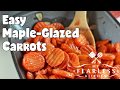 Easy Maple-Glazed Carrots