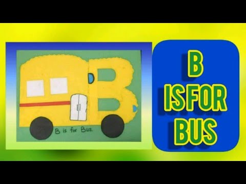 B Is For BUS-Wheels On The Bus Go-Learn Your Letters With Fun. - YouTube