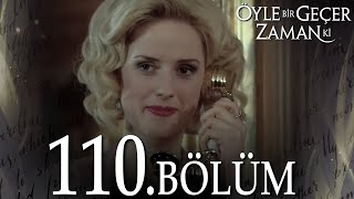 Öyle Bir Geçer Zaman Ki 110. Bölüm - Full Bölüm