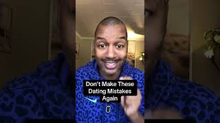 Don’t Make These Dating Mistakes Again #datingadviceforblackwomen #blackgirldating #bbwdating