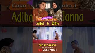 kolaborasi epic!!! #adibal vs #janna Mashup CAKA 1 x CAKA 2 x CAKA 3