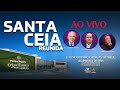 Santa Ceia Reunida | Direto do Parque Shopping | Pr. Valdomiro Pereira | Pr. Eduardo Lopes