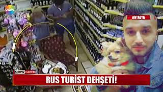 Rus turist dehşeti!