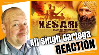 Kesari Song Reaction by American | Ajj Singh Garjega