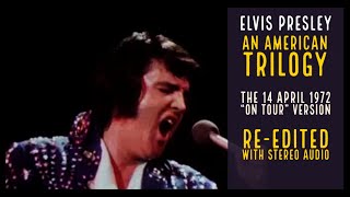Elvis Presley - An American Trilogy - 14 April 1972 Evening Show - Re-edited with Stereo audio