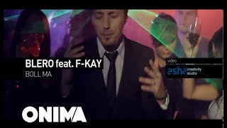 BLERO feat F-KAY - BOLL MA (Official Video)