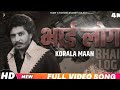 Bhai log - korala maan - gurlez akhtar - Desi crew , latest punjabi song 2020