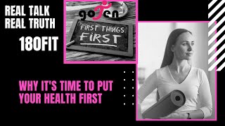Why it's Time to Put Your Health First