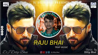 Raju Bhai Dailogues Trap Music  | Khatarnak Khiladi 2 Remix | Dj Dilip Bhai