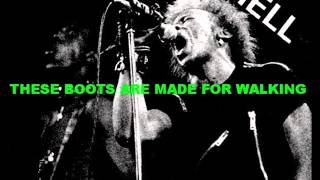 PURE HELL - THESE BOOTS ARE MADE FOR WALKING