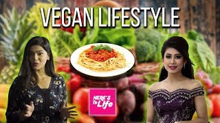 The Concept Of Veganism With Asmi Shrestha - Here's To Life | Episode 03 - 10 August 2019