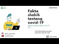 Fakta Shahih tentang Covid-19 | KKN-DR 006 IAIN KEDIRI | #iainkedirimengabdi #kkndriainkediri2021