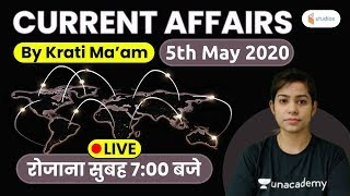 Current Affairs | Current Affairs 2020 by Krati Ma'am | 5th May 2020