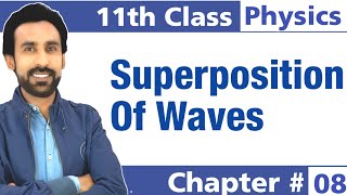 Principle of Superposition of Waves || 11th Class Physics- Chapter 8