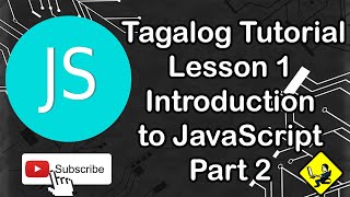 JavaScript Tagalog Tutorial Lesson 1 - Introduction to JavaScript Part 2