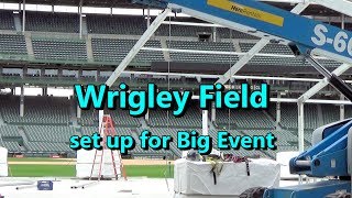Wrigley Field Set Up For Big Event