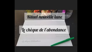 Chèque de l'abondance. Rituel à faire à chaque nouvelle lune.