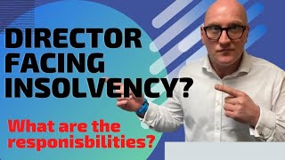 RESPONSIBILITIES OF A DIRECTOR FACING INSOLVENCY