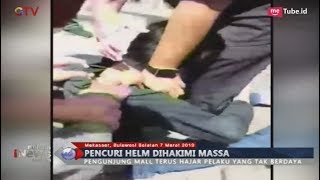 [Video Amatir] Pencuri Helm di Makassar Dihakimi Massa hingga Babak Belur - BIM 07/03