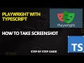 How to take Screenshots in Playwright | For Beginners