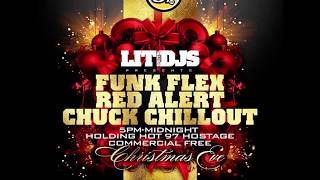 Funk Flex, Kool DJ Red Alert \u0026 DJ Chuck Chillout Xmas Eve Mix 2018 Hot 97 (10pm, 6/7 pt.)