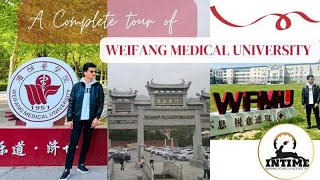 A complete tour of WEIFANG MEDICAL UNIVERSITY | 2023 | China 🇨🇳 | VkarVlogs