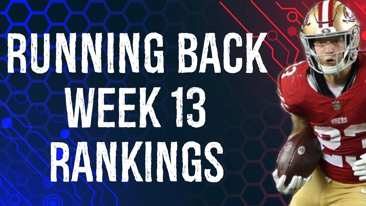 Top 36 Running Backs Week 13 Fantasy Football - YouTube