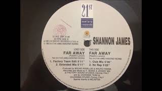 Shannon James-Far Away. (Factory Team Remix )HD