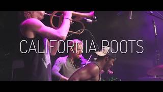 California Roots - It's A Movement - Memorial Day Weekend 2018