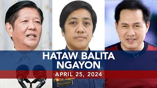 UNTV: Hataw Balita Ngayon | April 25, 2024
