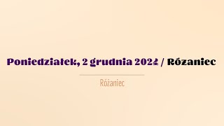 #Różaniec | 2 grudnia 2024