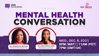 Mental Health Conversations with Dr. Gbonjubola Abiri