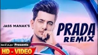 Prada Remix || JASS MANAK ||  Punjabi Song 2020 || By Royal Music