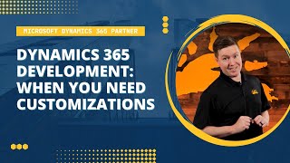 Microsoft Dynamics 365 Partner | Custom Development the Right Way