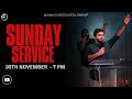 SUNDAY SERVICES | PR. RUFUS DANIEL | NOV 10TH 2024 | AHAVAH WORSHIP