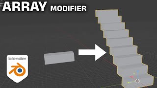 How to Make Steps With Array Modifier in Blender