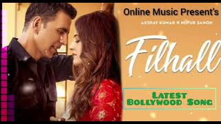 Filhaal || Latest Bollywood Song || B Praak || Online Music