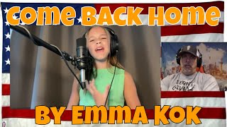 Come Back Home Cover By Emma Kok - REACTION - She is something else!