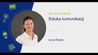 Anna Resler: Sztuka komunikacji