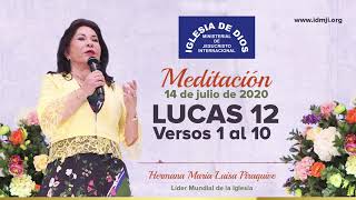 Meditación: Lucas 12 vr.1 al 10, Hna. María Luisa Piraquive, 14 de julio de 2020, IDMJI