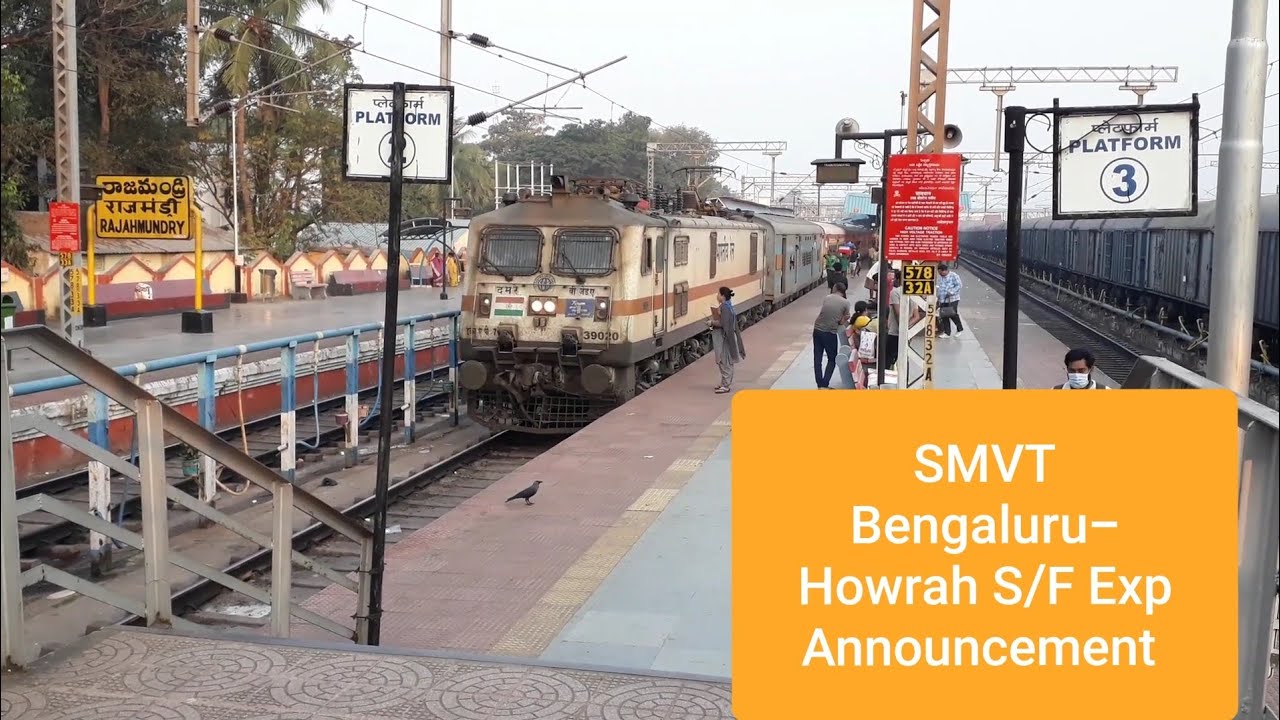 SMVT Bengaluru To Howrah Superfast Expres Announcement 12864 SMVB ...