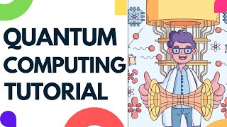 Quantum Computing Tutorial | A Beginner's guide to Quantum Computing | quantum computing course