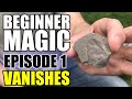 Episode 1: Beginner Magic - Vanishing Small Objects