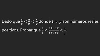 41 s sobre t menor a s+u+x sobre t+v+y menor x sobre y