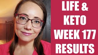 KETO \u0026 LIFE | Weigh-in With Me Week 177 on Keto #ketotransformation