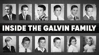 The Galvin Family: America’s Most Disturbing Genetic mystery