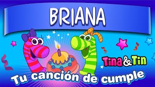 Tina y Tin cumple Briana 🌞 (Canciones Infantiles Personalizadas) 🦋
