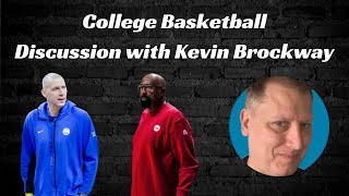College Basketball Discussion with Kevin Brockway