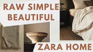 Simple   Raw   Beautiful  Zara Home